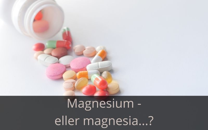 Magnesium eller magnesia - hvad er det godt for